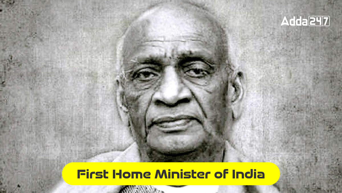 First Home Minister of India