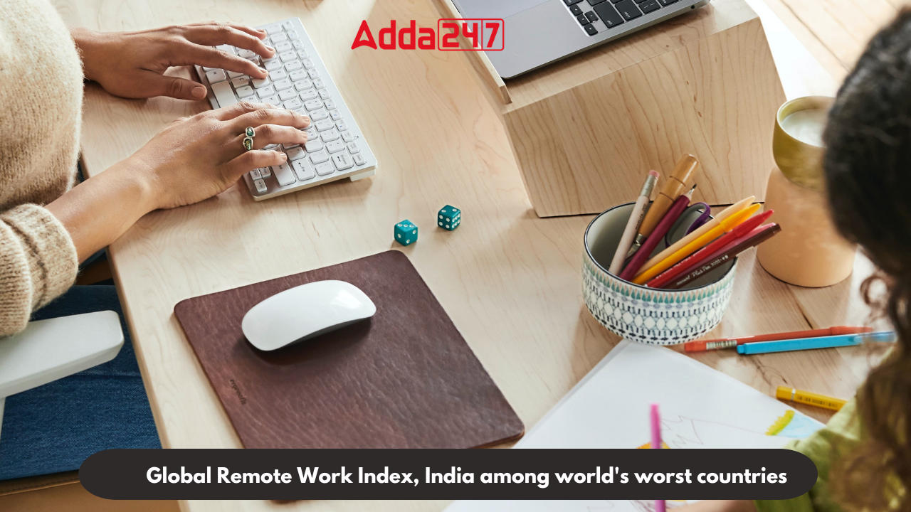 Global Remote Work Index, India among world's worst countries