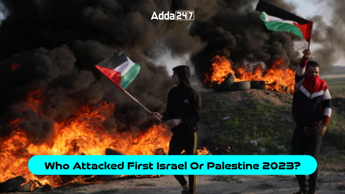 Who Attacked First Israel Or Palestine 2023?