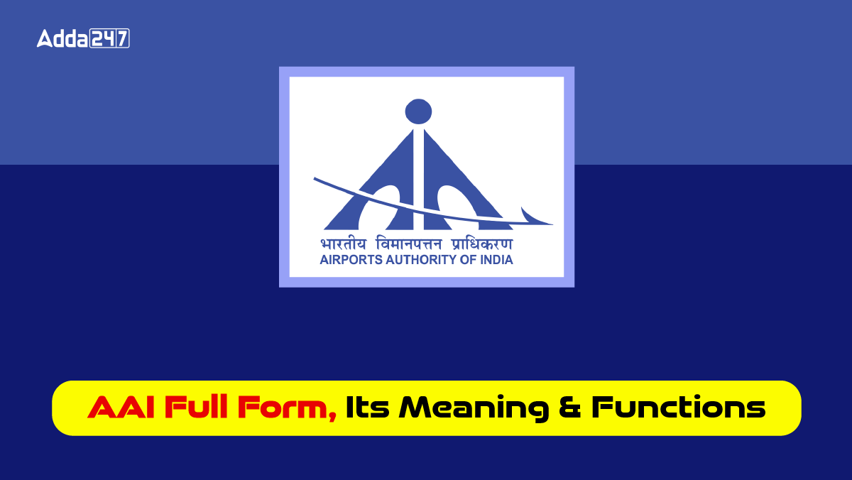 AAI Full Form, Its Meaning and Functions