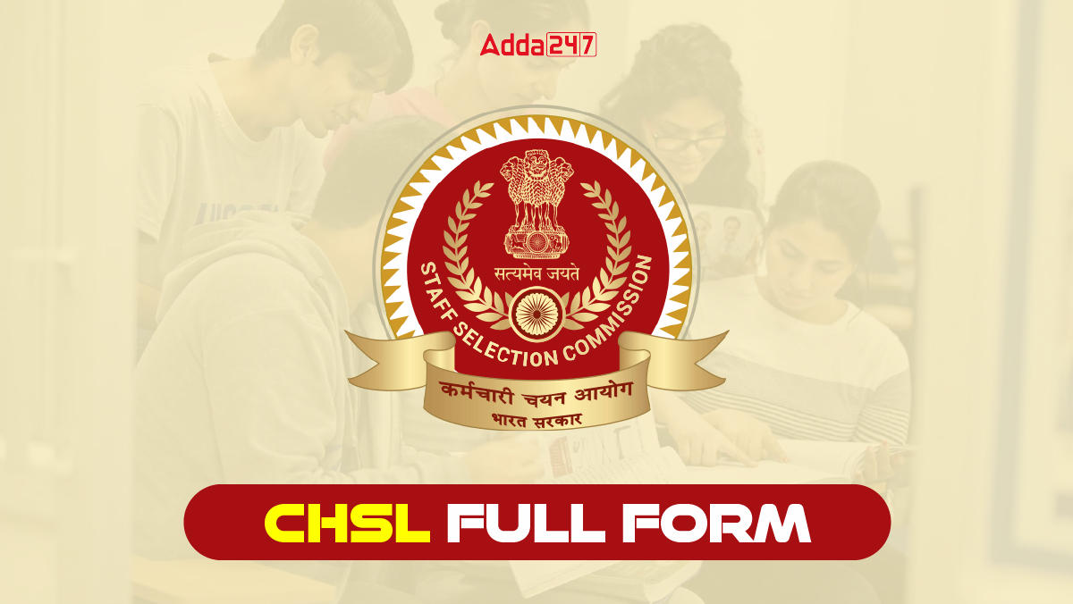 CHSL Full Form