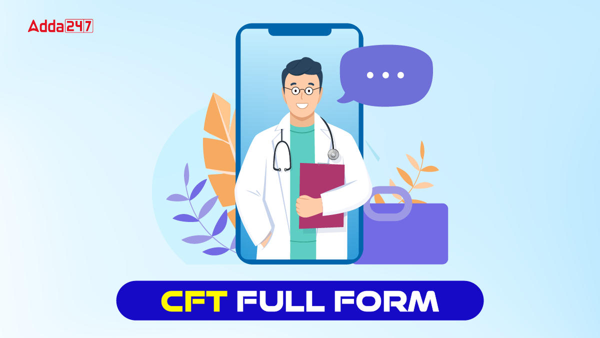 CFT Full Form