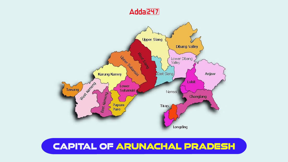 Capital of Arunachal Pradesh