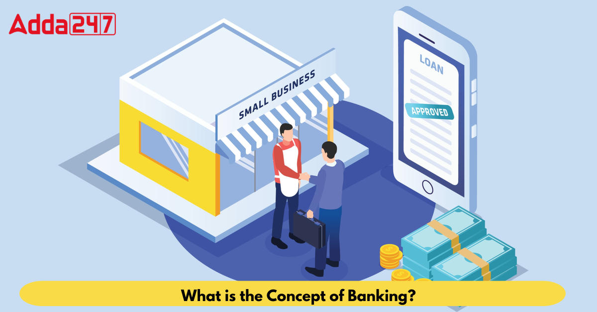 What is the Concept of Banking?