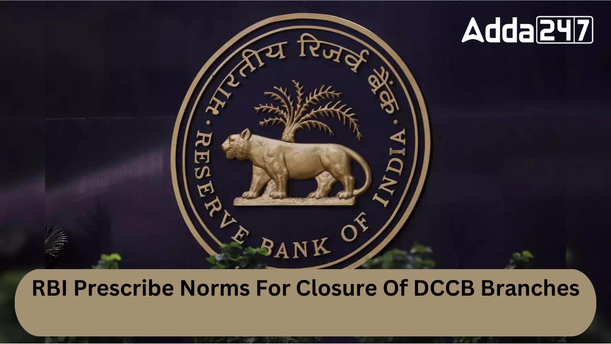 RBI Prescribe Norms For Closure Of DCCB Branches