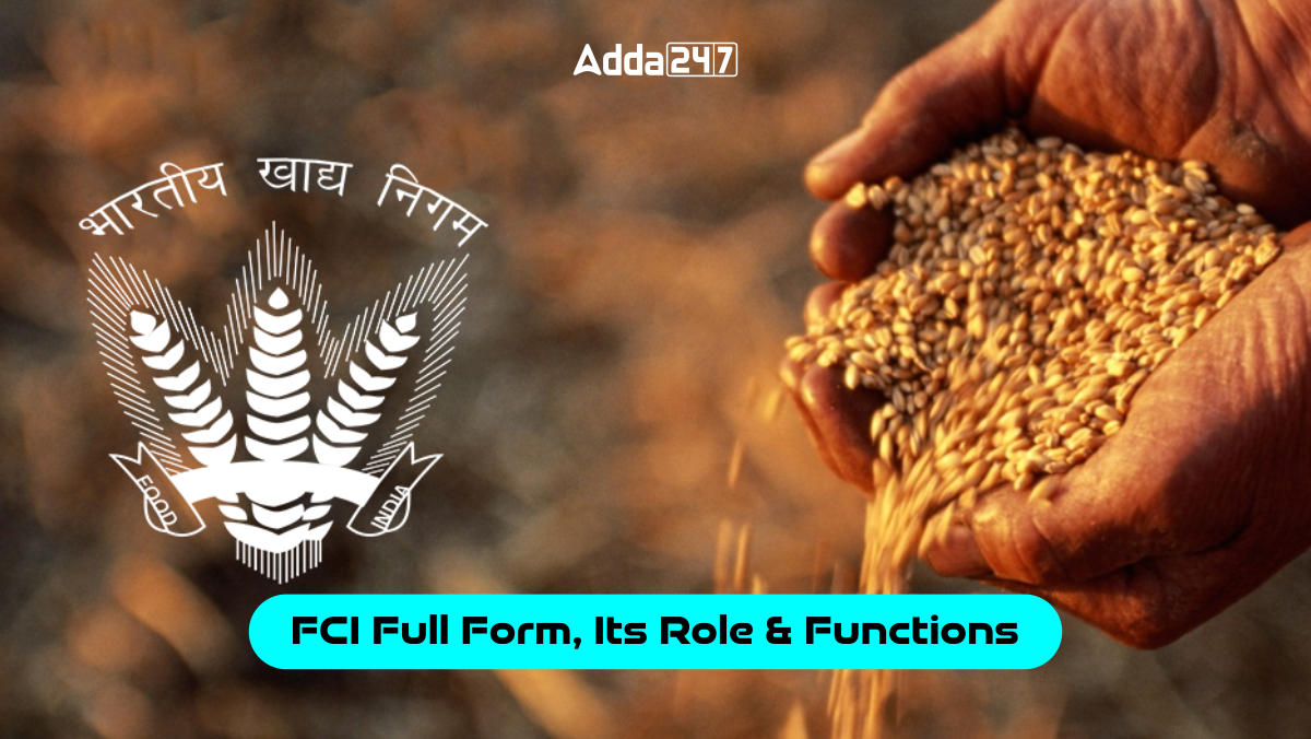 FCI Full Form, Its Role and Functions