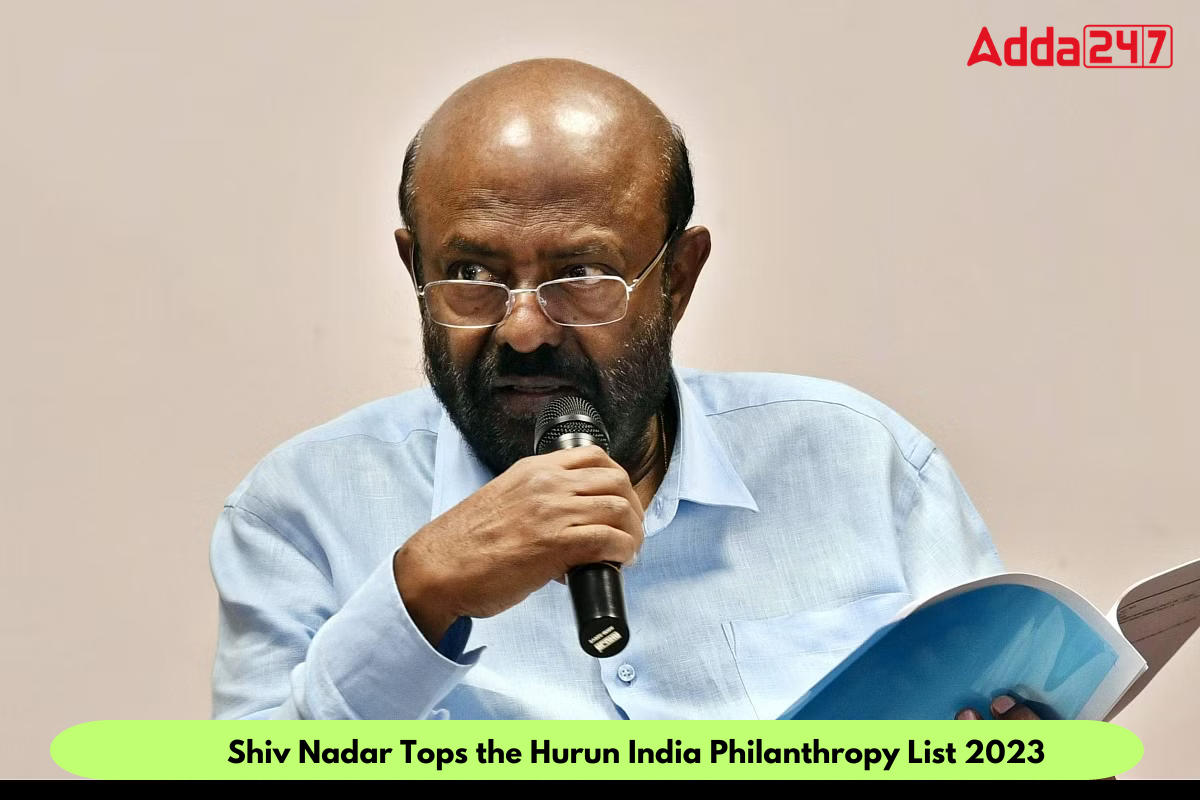 Shiv Nadar Tops the Hurun India Philanthropy List 2023
