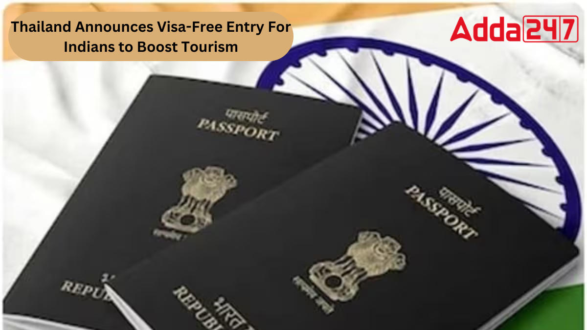 Thailand Announces Visa-Free Entry For Indians to Boost Tourism
