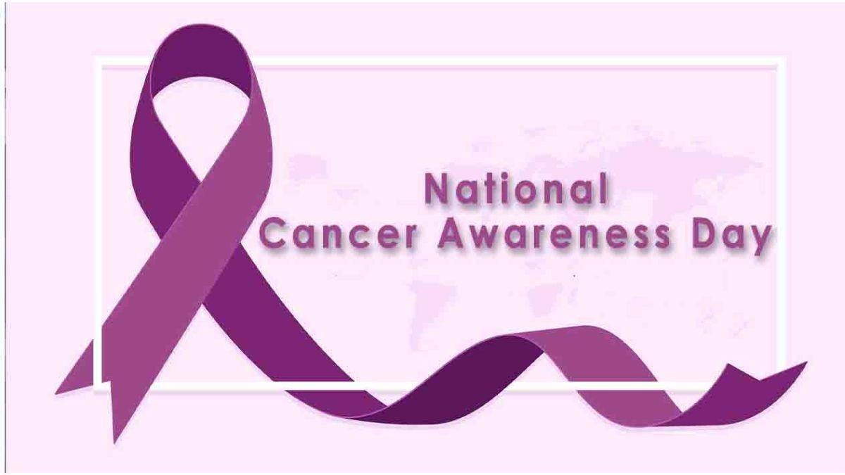National Cancer Awareness Day 2023 Observed on 7th November