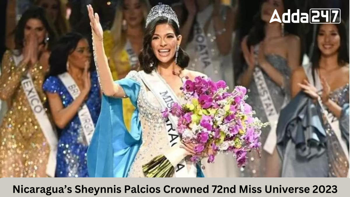 Nicaragua’s Sheynnis Palcios Crowned 72nd Miss Universe 2023