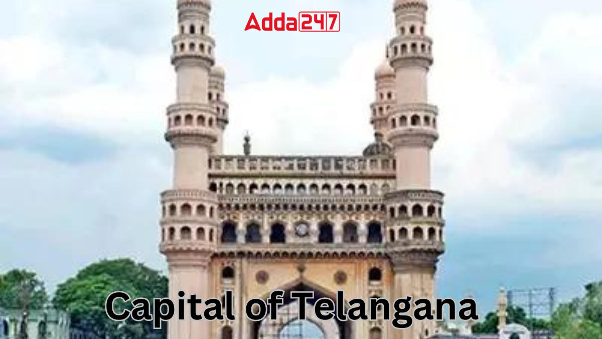 Capital of Telangana