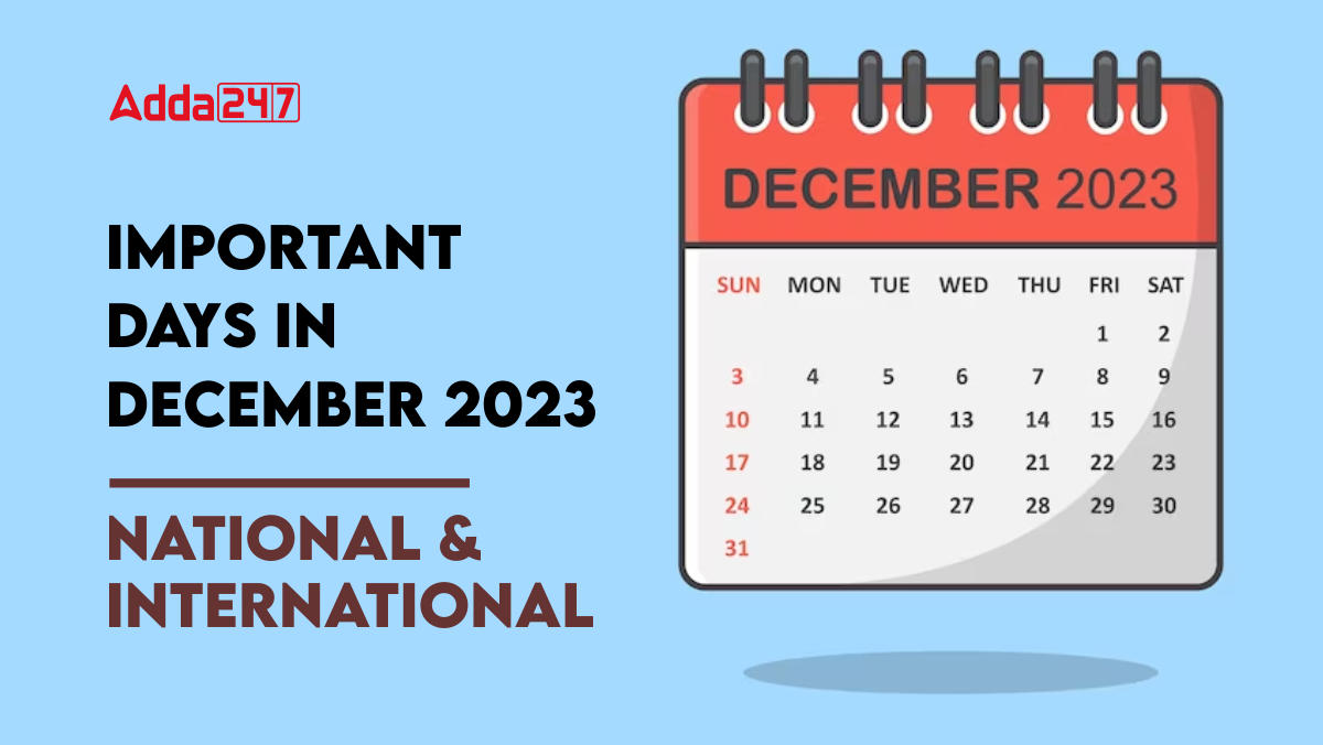 Important Days in December 2023, National and International