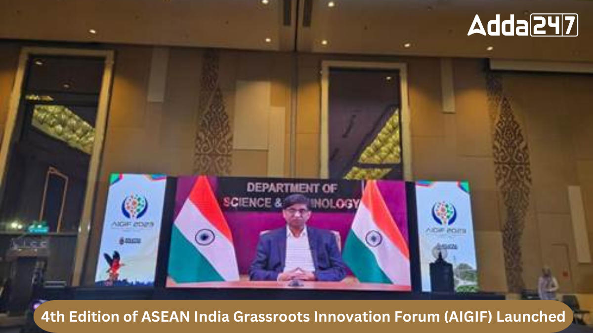 4th Edition of ASEAN India Grassroots Innovation Forum (AIGIF) Launched