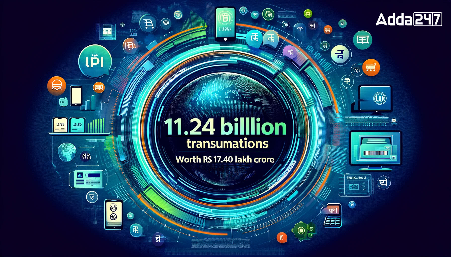 UPI recorded 11.24 billion transactions worth Rs 17.40 lakh crore