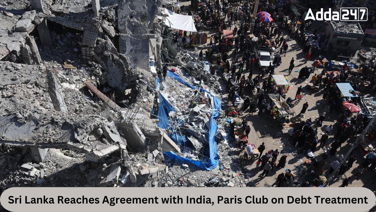 Sri Lanka Reaches Agreement with India, Paris Club on Debt Treatment