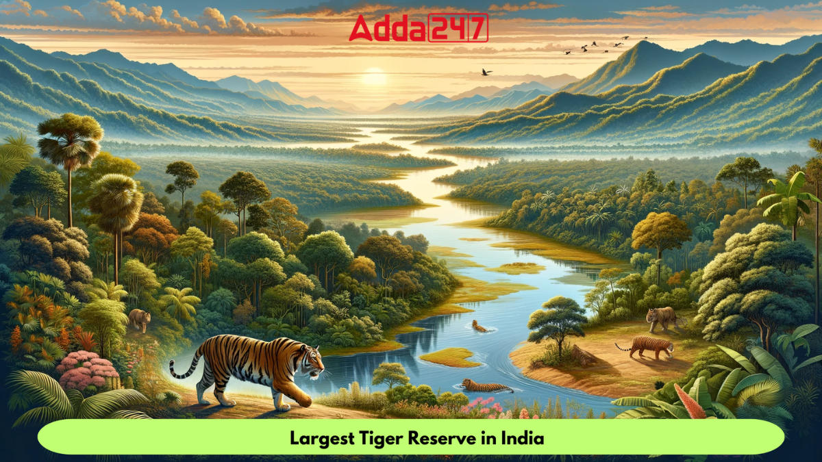 Largest Tiger Reserve in India