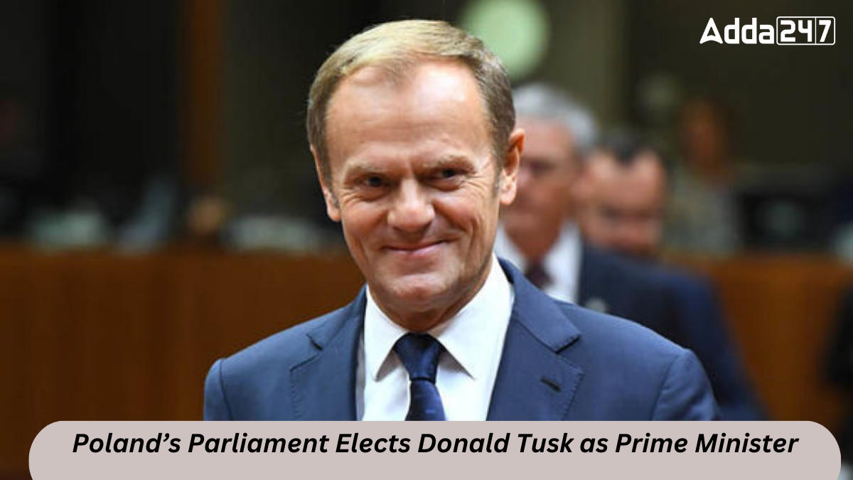 Poland’s Parliament Elects Donald Tusk as Prime Minister