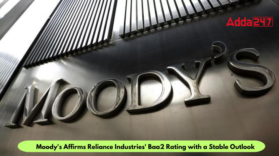 Moody's Affirms Reliance Industries' Baa2 Rating with a Stable Outlook