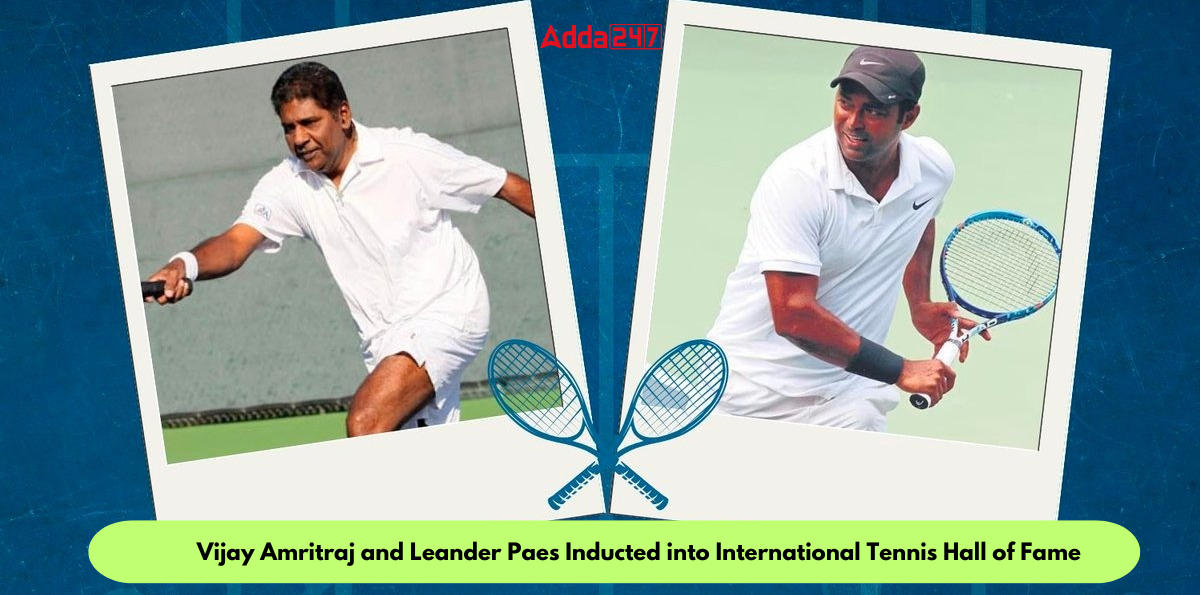 Vijay Amritraj and Leander Paes Inducted into International Tennis Hall of Fame
