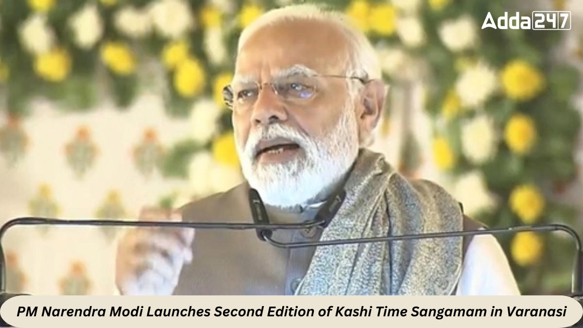 PM Narendra Modi Launches Second Edition of Kashi Time Sangamam in Varanasi