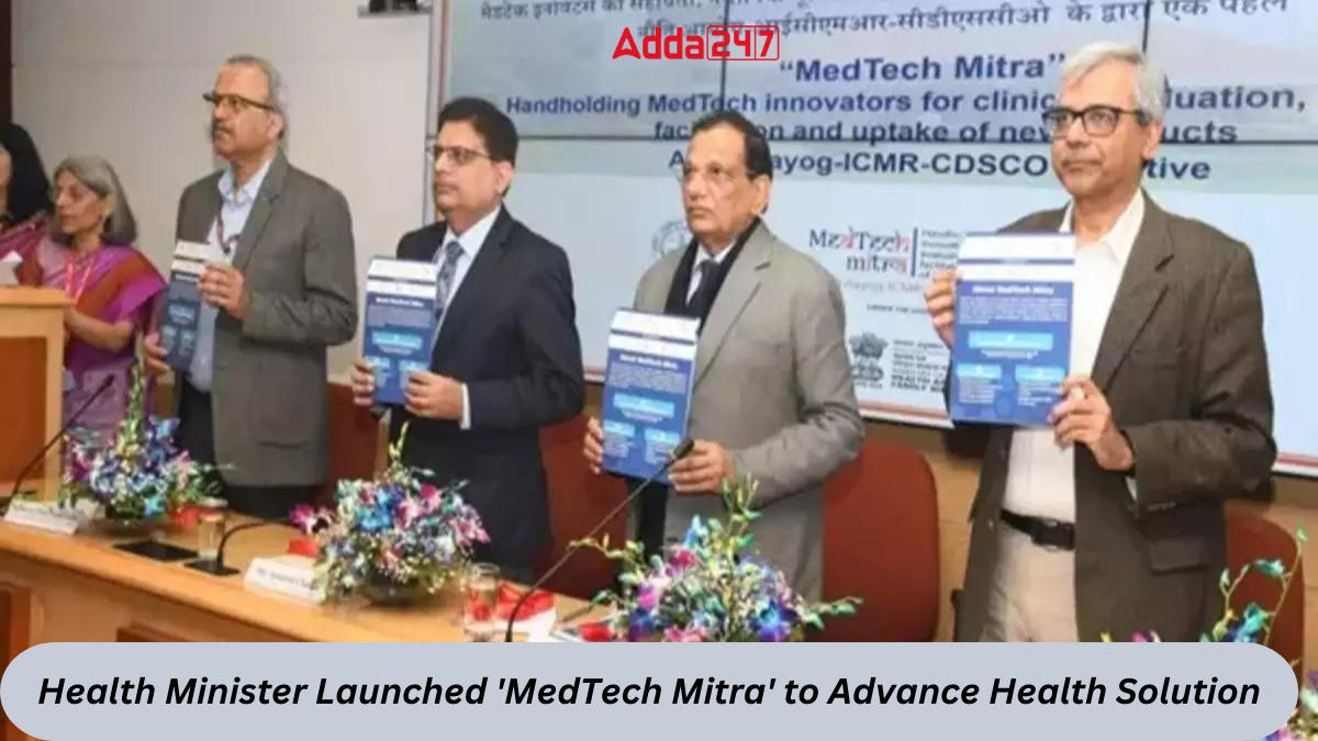 Health Minister Launched 'MedTech Mitra' to Advance Health Solution