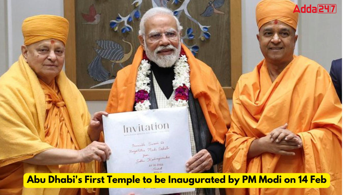 Abu Dhabi's First Temple to be Inaugurated by PM Modi on 14 Feb