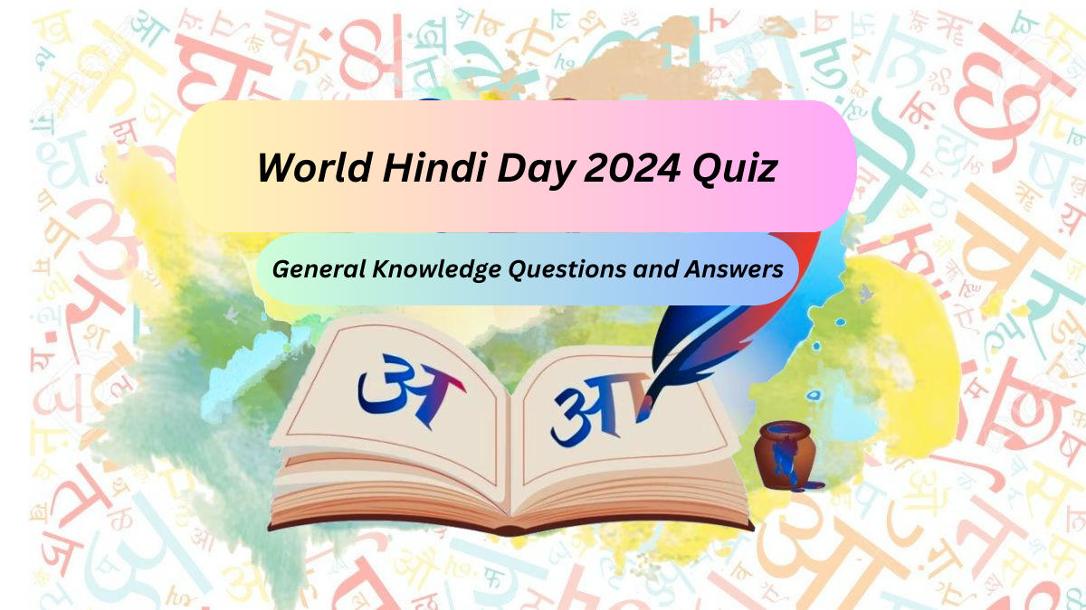 World Hindi Day 2024 Quiz, General Knowledge Question and Answers