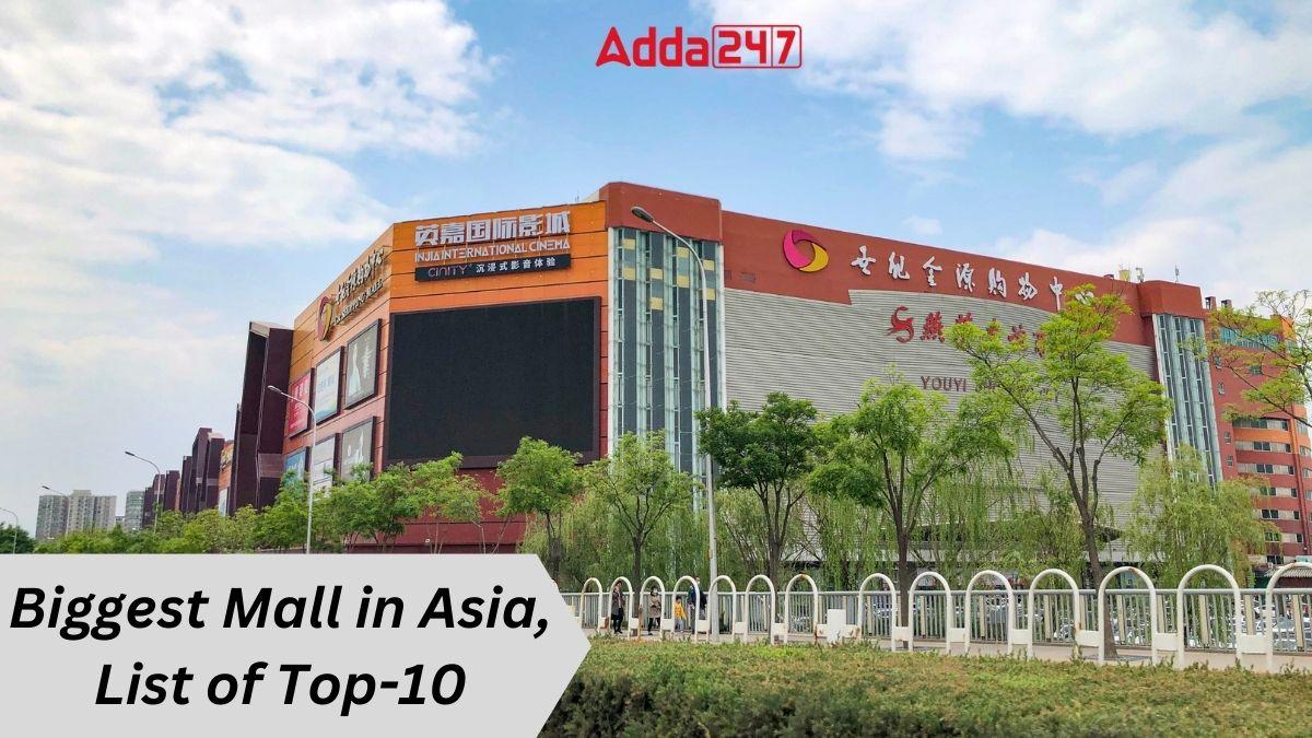 Biggest Mall in Asia, List of Top-10