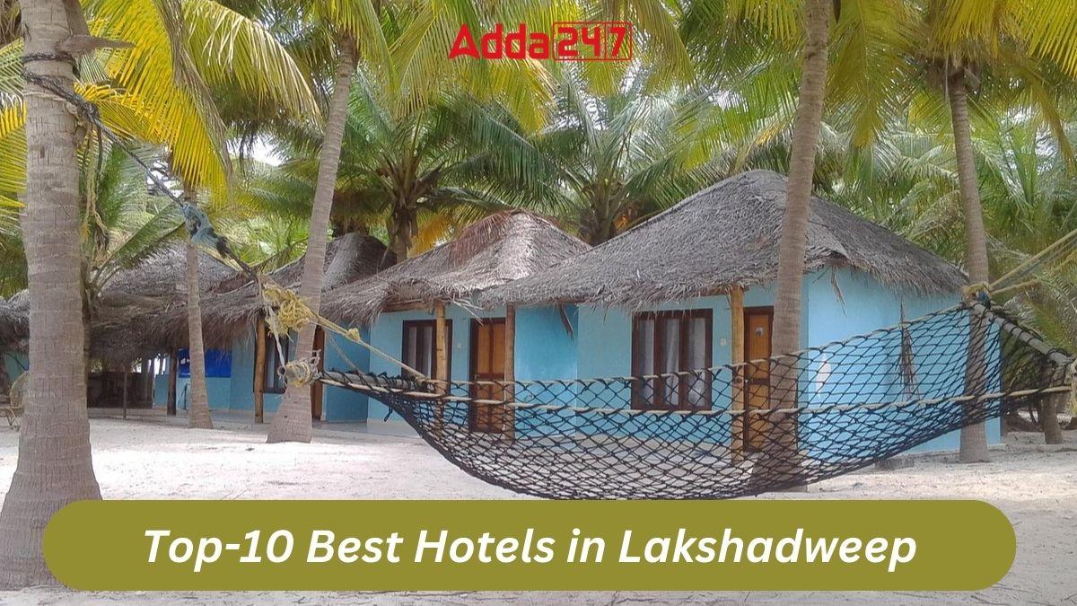 Top-10 Best Hotels in Lakshadweep