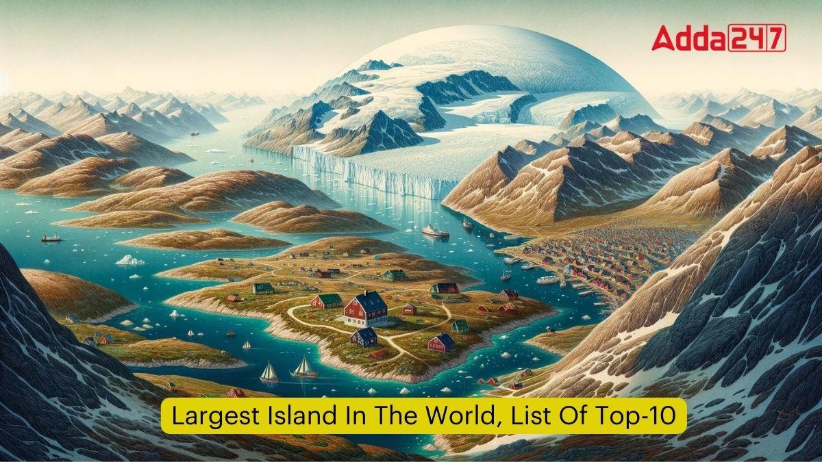Largest Island in the World, List of Top-10