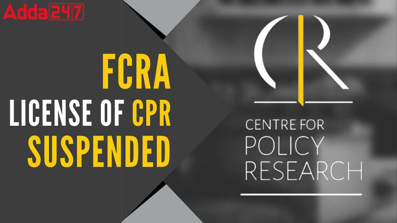 Ministry of Home Affairs Revokes FCRA Registration of Centre for Policy Research