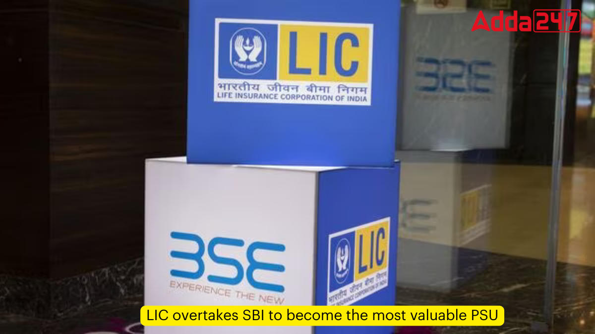 LIC overtakes SBI to become the most valuable PSU