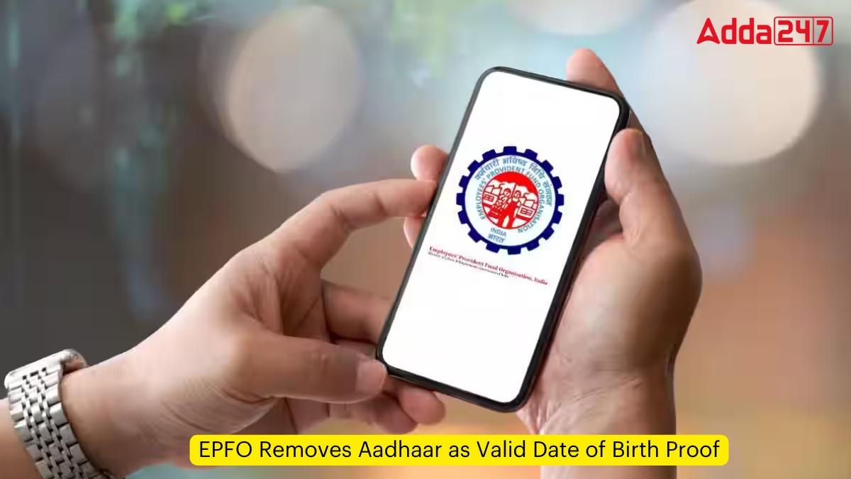 EPFO Removes Aadhaar as Valid Date of Birth Proof