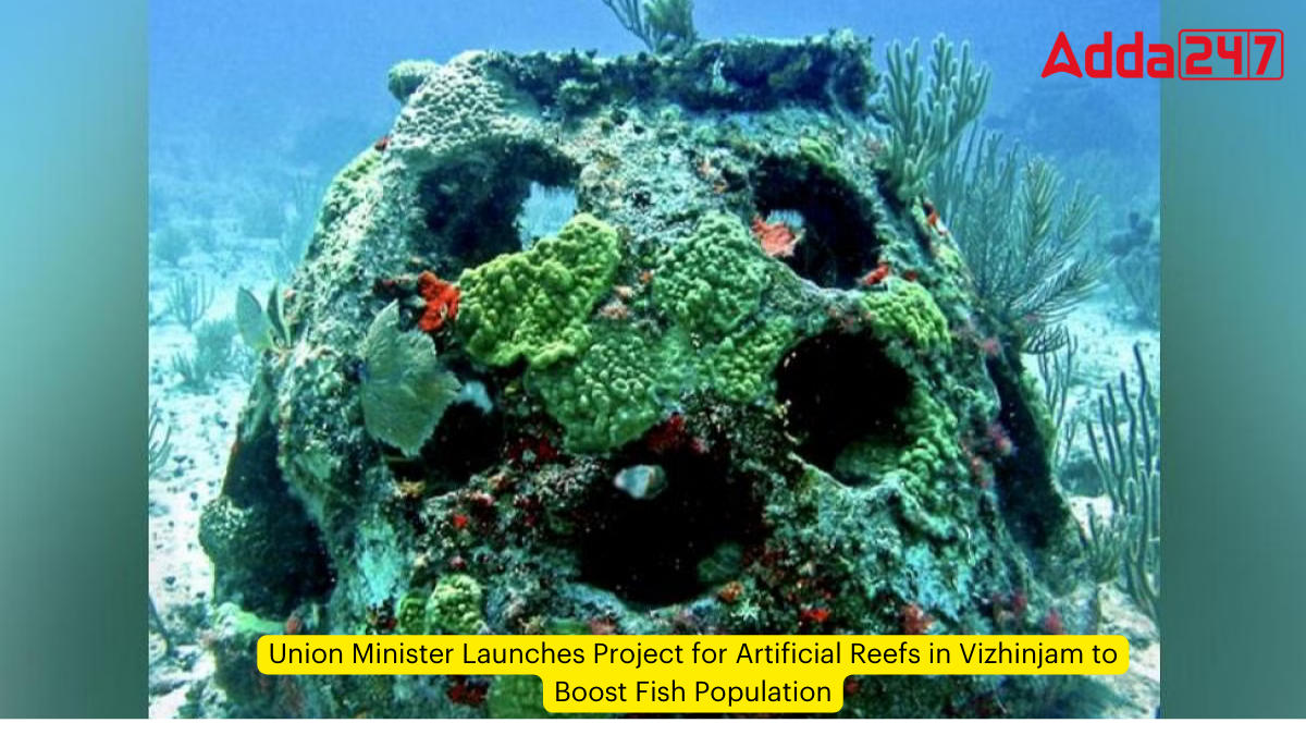 Union Minister Launches Project for Artificial Reefs in Vizhinjam to Boost Fish Population