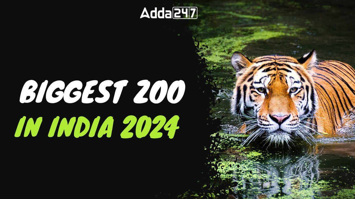 Biggest Zoo in India 2024