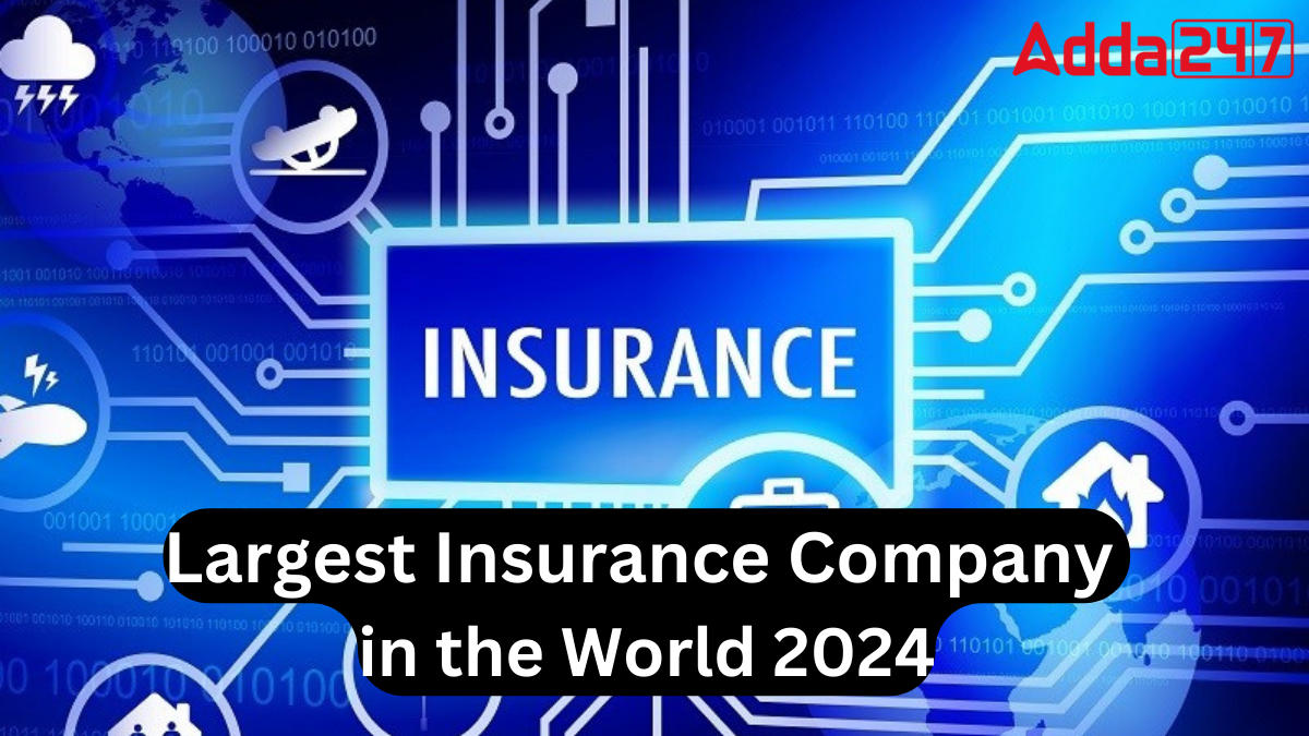 Largest Insurance Company in the World 2024