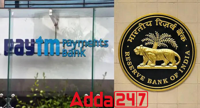RBI Imposes Major Restrictions on Paytm Payments Bank: Operations Limited Post-February 29