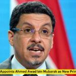 Yemen Appoints Ahmed Awad bin Mubarak as New Prime Minister