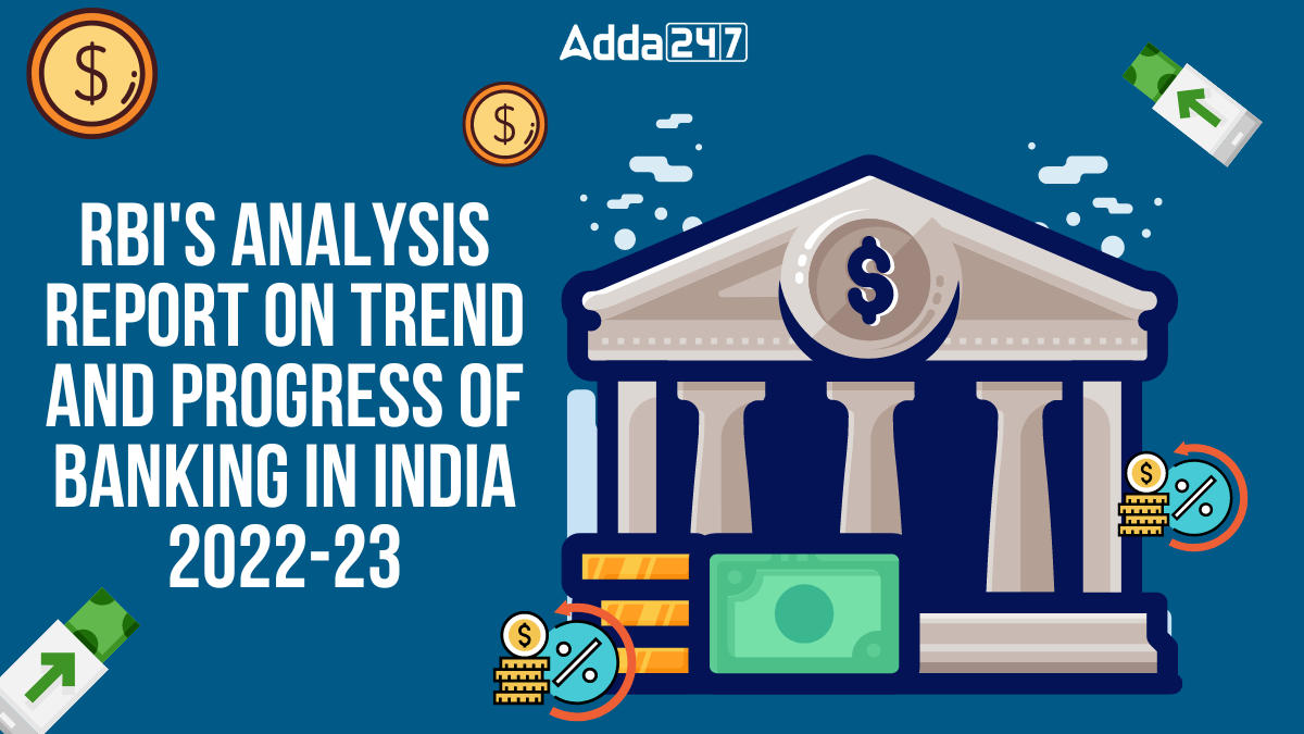 RBI's Analysis Report on Trend and Progress of Banking in India 2022-23