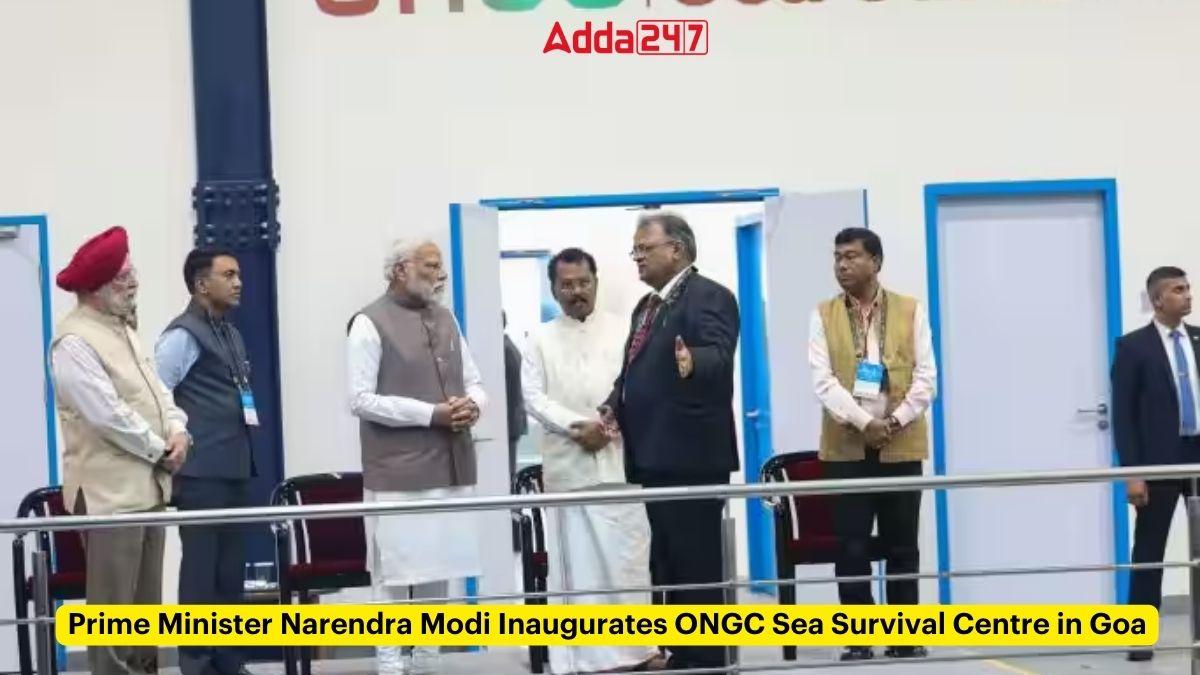 Prime Minister Narendra Modi Inaugurates ONGC Sea Survival Centre in Goa