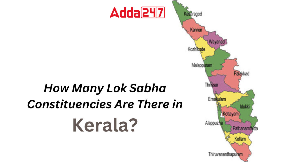 How Many Lok Sabha Constituencies Are There in Kerala