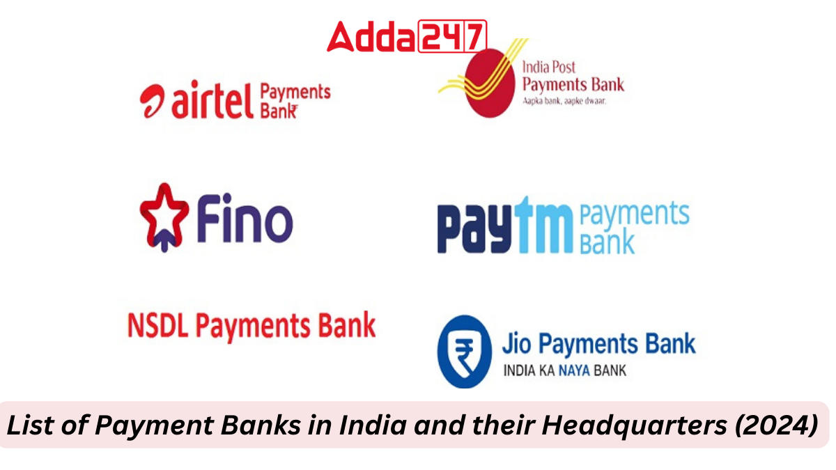 List of Payment Banks in India and their Headquarters (2024)