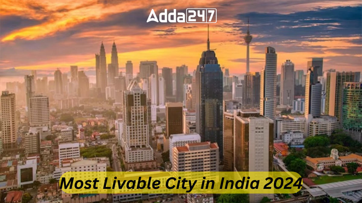 Most Livable City in India 2024