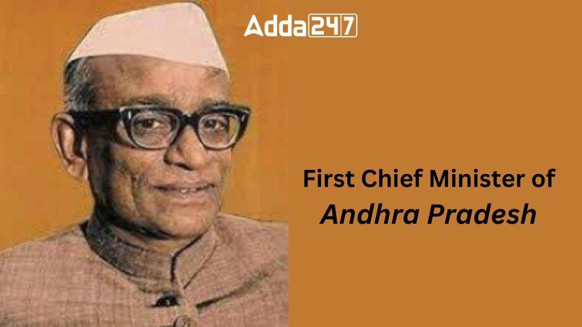 First Chief Minister of Andhra Pradesh
