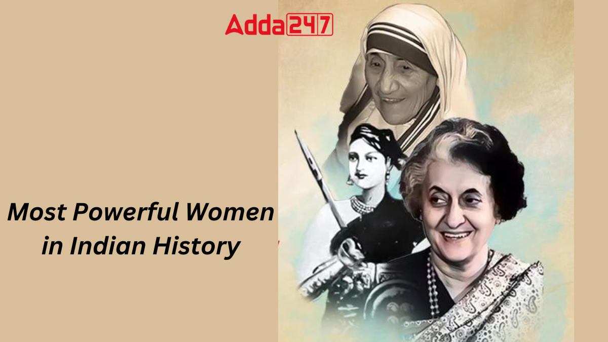 Most Powerful Women in Indian History