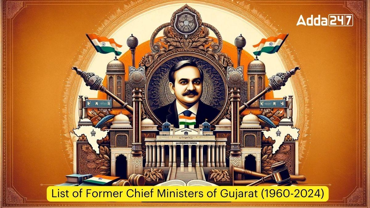 List of Former Chief Ministers of Gujarat (1966-2024)