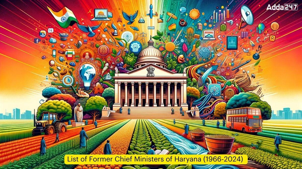 List of Former Chief Ministers of Haryana (1966-2024)
