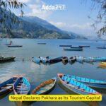 Nepal Declares Pokhara as Its Tourism Capital