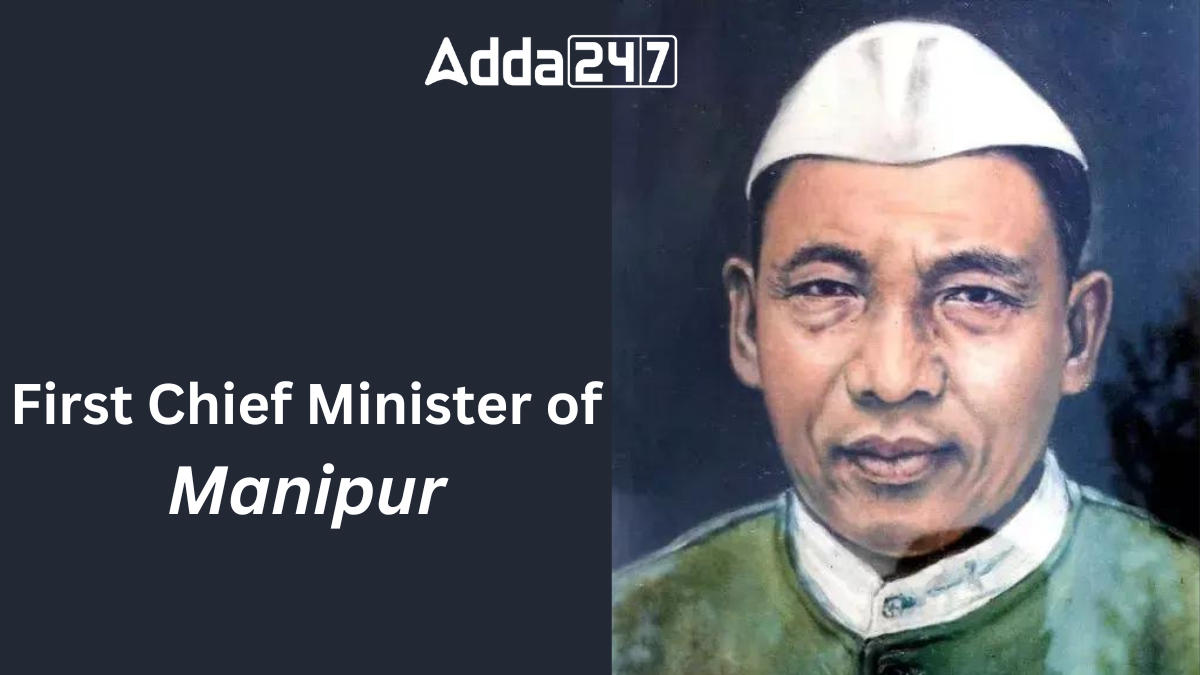First Chief Minister of Manipur