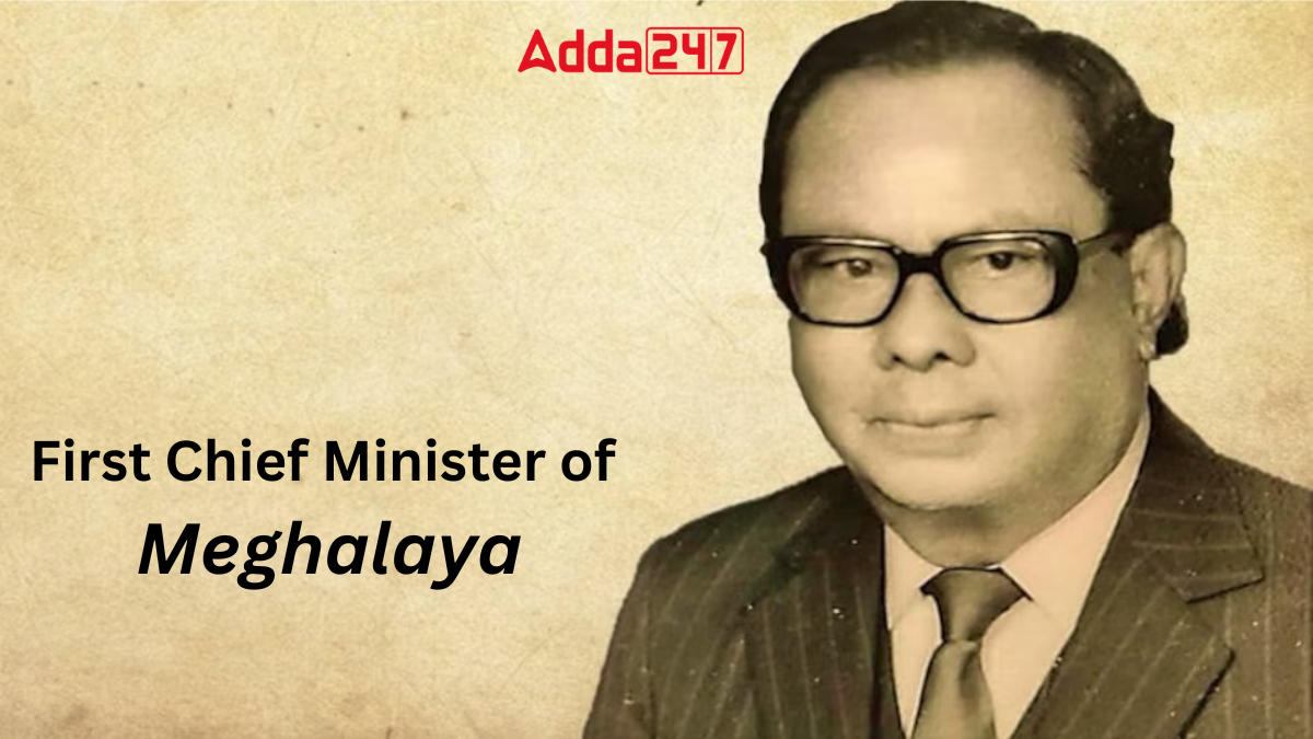 First Chief Minister of Meghalaya